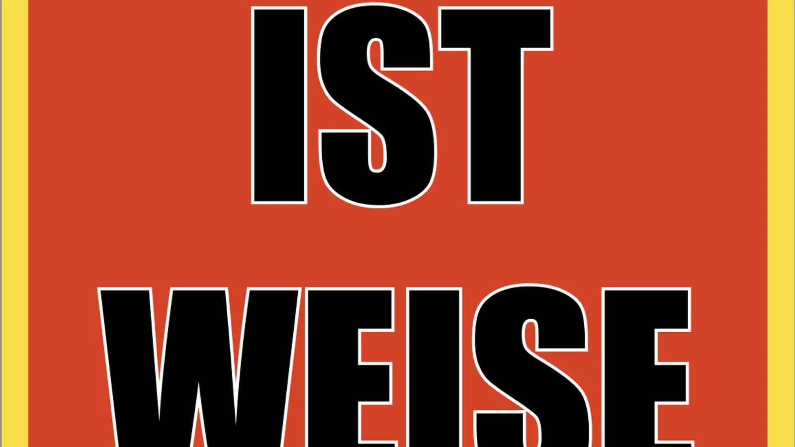 Leise ist weise